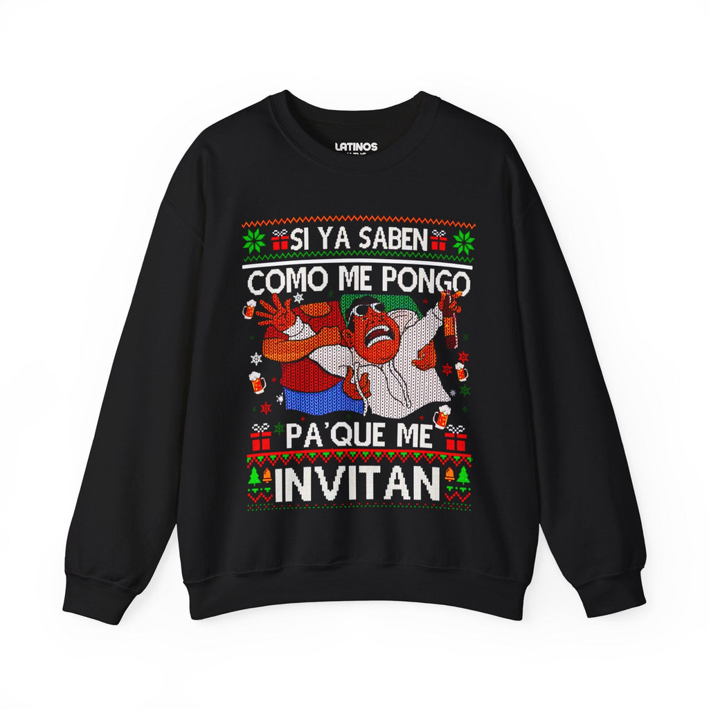 Si Ya Saben Como Me Pongo Christmas Sweatshirt