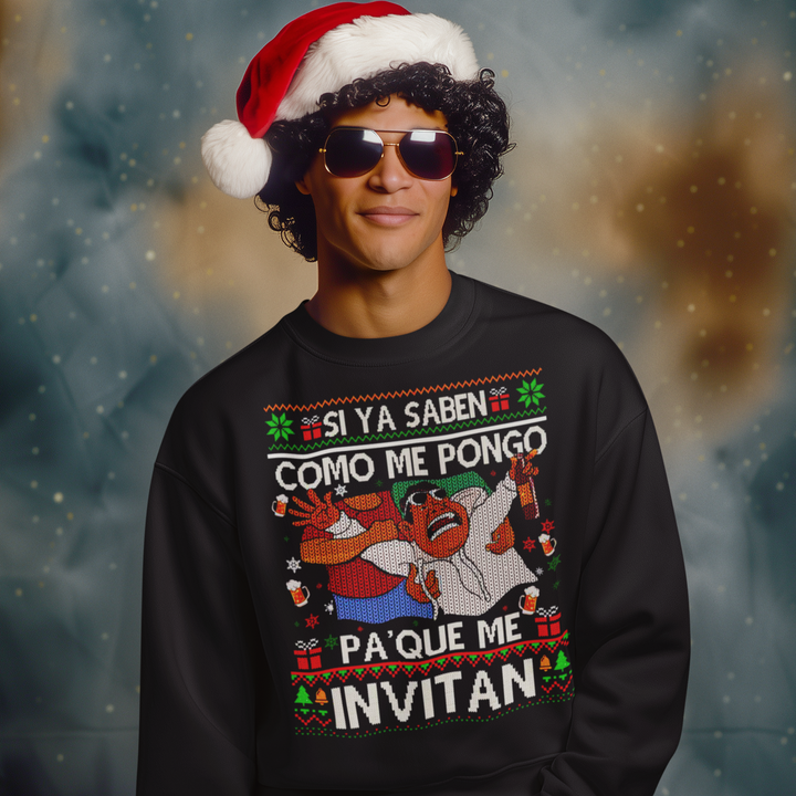 Si Ya Saben Como Me Pongo Christmas Sweatshirt