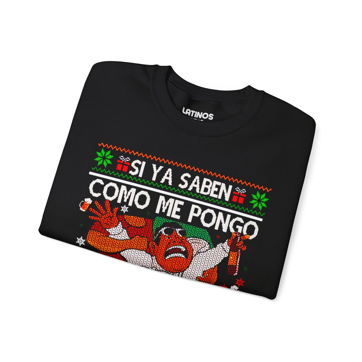 Si Ya Saben Como Me Pongo Christmas Sweatshirt