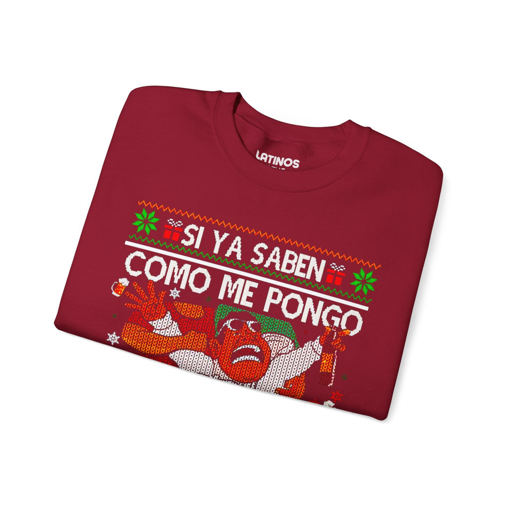 Si Ya Saben Como Me Pongo Christmas Sweatshirt